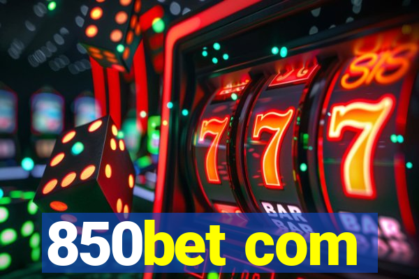 850bet com